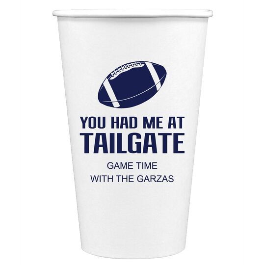 You Had Me At Tailgate Paper Coffee Cups